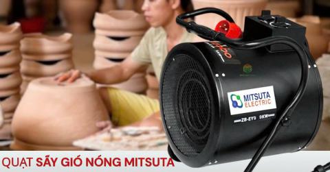 Lý do nên sử dụng quạt sấy gió nóng Mitsuta ZB-EY9 cho xưởng sản xuất gốm
